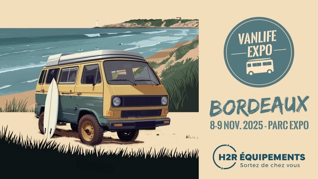 Vanlife Expo Bordeaux 2025 : le rendez-vous vanlife de l’automne